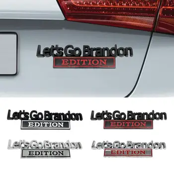 Стайлинг Автомобиля Металлические Наклейки Let's-Go-Brandon EDITION Логотип Из Сплава Автомобильная Эмблема 3D Значок Наклейка Термоаппликация Автоаксессуар Для Задней Двери Багажника