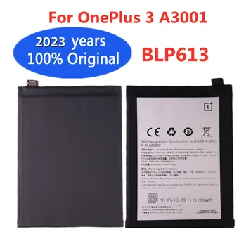 2023 Новый 100% Оригинальный Аккумулятор BLP613 Для OnePlus 3 A3001 One Plus 3 A3001 Смарт-Мобильный Телефон 3000 мАч Сменные Батареи
