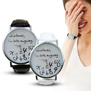 Стиль Женские часы Модное женское платье Кожаные часы Что бы я ни опаздывал, Часы с надписью для студентов Reloj Mujer