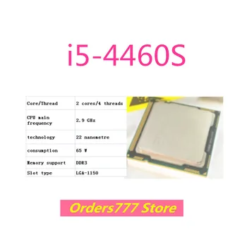 Новый импортный оригинальный процессор i5-4460S 4460S Двухъядерный Четырехпоточный 1150 2,9 ГГц 65 Вт 22 нм DDR3 DDR4 гарантия качества