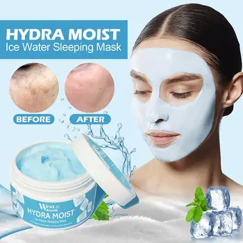 Hydra Moist Маска для сна с ледяной водой 100 г Отбеливающая Увлажняющая маска для ночного ремонта Маска для лица первой помощи Маска для сна для женщин I3N5